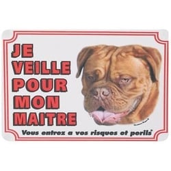 Panneau chien Bordeaux Dog "Je veille pour mon maître" 