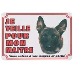 Panneau chien Malinois "Je veille pour mon maître"