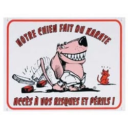 Panneau dessin chien "Notre chien fait du karaté"