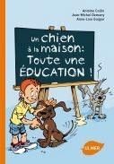 Un chien à la maison : toute une éducation - Editions Ulmer