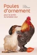 Poules d'ornement pour le jardin ou la basse cour - Editions Ulmer