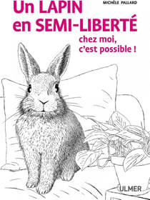 Lapin en semi-liberté Nvelle édition