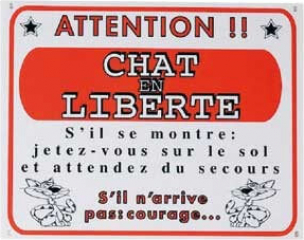 Panneau Dissuasif Avec Inscription Attention Chat En Liberte