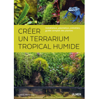 Créer un terrarium tropical humide NVELLE ED